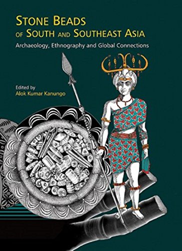 [9788173055850-1] Stone Beads of South and Southeast Asia : Archaeology, Ethnography & Global Connections
