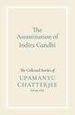 The Assassination of Indira Gandhi : Vol 1
