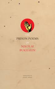 [9780857425812-1] The Prison Poems Of Nikolai Bukharin