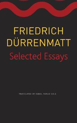 [9780857427113-1] Selected Essays (Friedrich Durrenmatt) (PB)