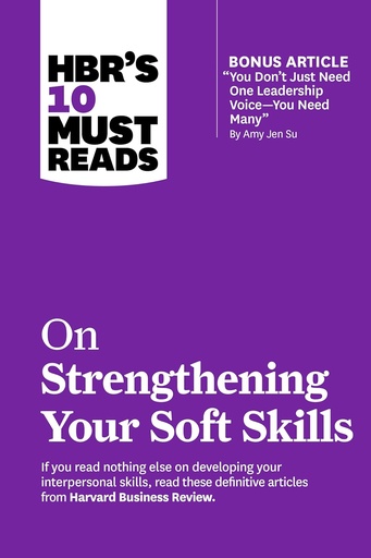 [9781647826963-1] HBR's 10 Must Reads on Strengthening Your Soft Skills