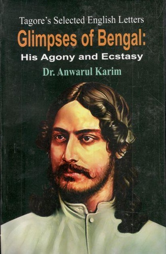 [978984701228-1] Glimpses of Bengal : His Agony And Ecstasy