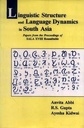 Linguistic Structure and Language Dynamics in South Asia
