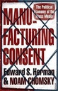 Manufacturing Consent : The Political Economy of The Mass Media