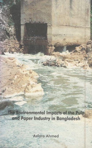 [9789848952078-1] The Environmental Impacts of the Pulp and Paper Industry in Bangladesh