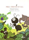 Piku : Friend Of All