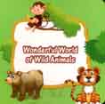 [9789843426444-1] Wonderful World of Wild Animals