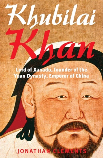 [9781849013376-1] A Brief History of Khubilai Khan