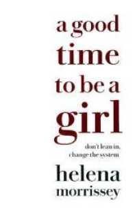 [9780008241612-1] A Good Time to be a girl : Dont Learn in Change The System