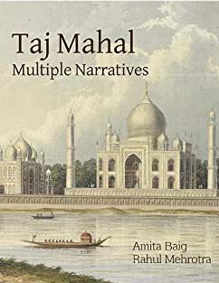 [9789383202027-1] Taj Mahal : Multiple Narratives