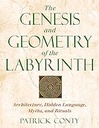 The Genesis and Geometry of the Labyrinth