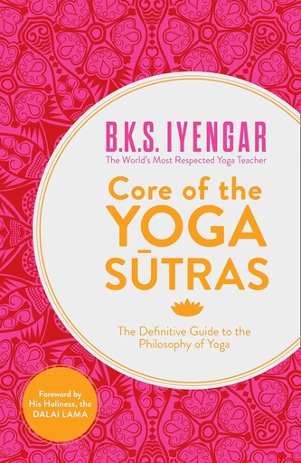 [9780007921263-1] Core of The Yoga Sutras : The Definitive Guide To The Philosophy of Yoga