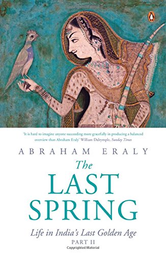 [9780143424550-1] The Last Spring : Life In Indias Last Golden Age Part 2