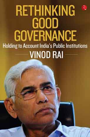 [9789353336318-1] Rethinking Good Governance : Holding to Account Indias Public Institutions