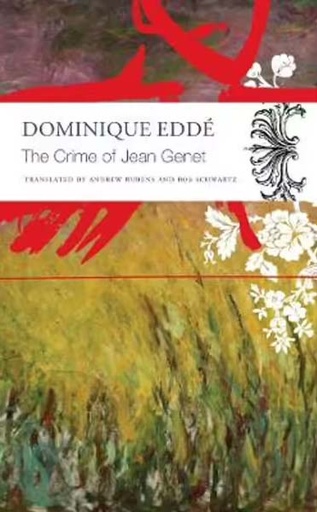 [9780857428721-1] The Crime of Jean Genet (PB)