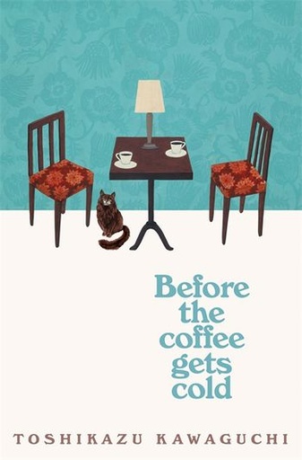 [9781035035052-1] Before The Coffee Gets Cold (Picador)
