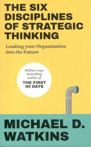 [9781529146585-1] The Six Disciplines of Strategic Thinking : Leading your Organization into the Future