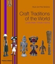 Craft Traditions of The World