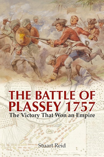 [9781473885264-1] Battle of Plassey 1757 : The Victory That Won an Empire