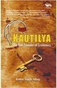 Kautilya : The True Founder of Economics