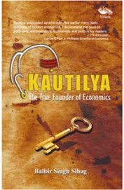 [9788192535494-1] Kautilya : The True Founder of Economics