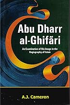 [9798174355446-1] Abu Dharr Al-Ghifari : An Examination of His Image in the Hagiography of Islam