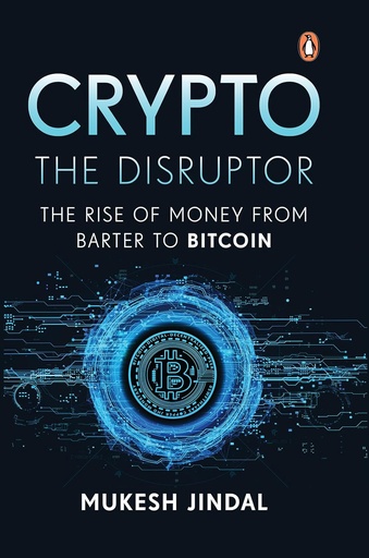 [9780143465850-1] Crypto The Disruptor : Rise Of Money From Barter To Bitcoin