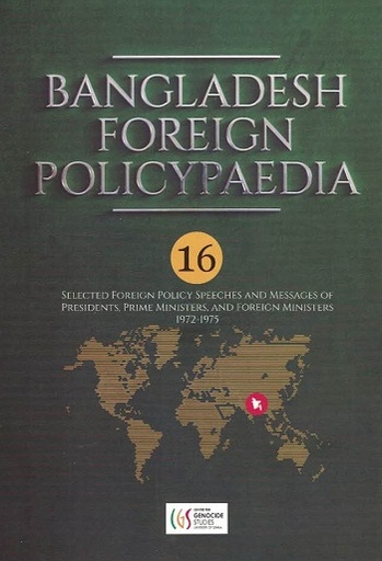 [9789849662457-1] Bangladesh Foreign Policypaedia : Vol 16