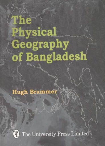 [9789845060493-1] The Physical Geography Of Bangladesh