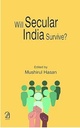 Will Secular India Survive?