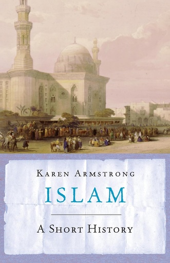 [9781842125830-1] Islam : A Short History (Weidenfeld & Nicolson)