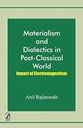 Materialism and Dialectics in Post-Classical World: Impact of Electromagnetism