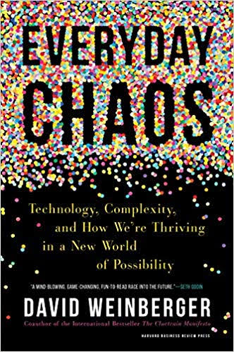 [9781633693951-1] Everyday Chaos : Technology Complexity And How Were Thriving in A New World of Possibility