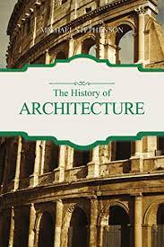 [9781849311441-1] The History of Architecture