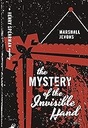 The Mystery of the Invisible Hand : A Henry Spearman Mystery