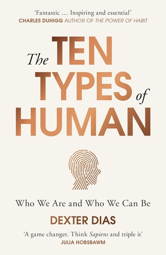 [9781474607254] The Ten Types of Human : Who We Are and Who We Can Be