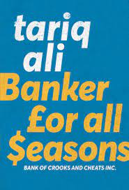 [9780857426406-1] Banker For All Seasons : Bank Of Crooks And Cheats Inc