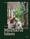 Spaces of Belonging  : The Architecture of Muzharul Islam