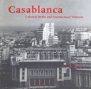 Casablanca : Colonial Myths and Architectural Ventures