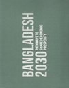 Bangladesh 2030 : Pathways To Shared Economic Prosperity