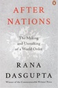 After Nations : The Making and Unmaking of a World Order