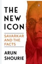 The New Icon : Savarkar And The Facts