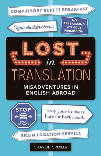 [9781789290738-1] Lost In Translation : Misadventures In English Abroad