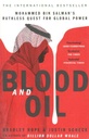 BLOOD AND OIL : MOHAMMED BIN SALMAN'S RUTHLESS QUEST FOR GLOBAL POWER