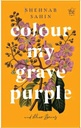 Colour My Grave Purple