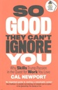 SO GOOD THEY CAN'T IGNORE YOU