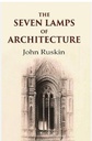The Seven Lamps of Architecture