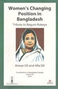 Womens Changing Position in Bangladesh : Tribute to Begum Rokeya