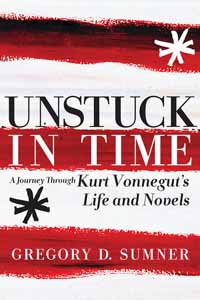 [9781609804305-1] Unstuck In The : A Journey Kurt Vonneguits Life And Novels