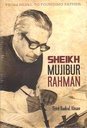 From Rebel To Founding Father : Sheikh Mujibur Rahman (PS)